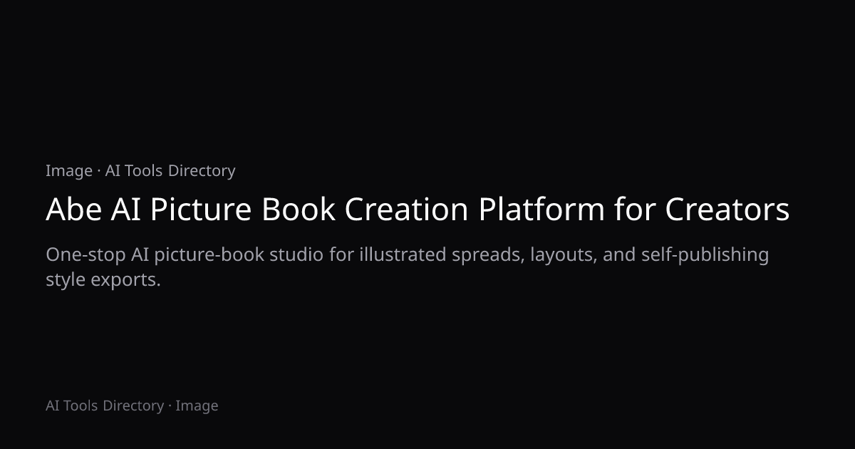 Abe AI Picture Book Creation Platform for Creators
