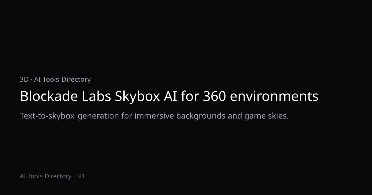 Blockade Labs Skybox AI for 360 environments