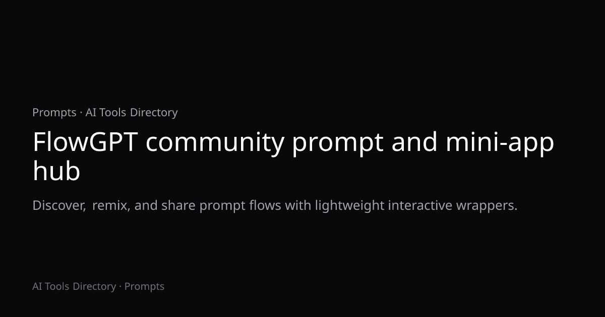 FlowGPT community prompt and mini-app hub