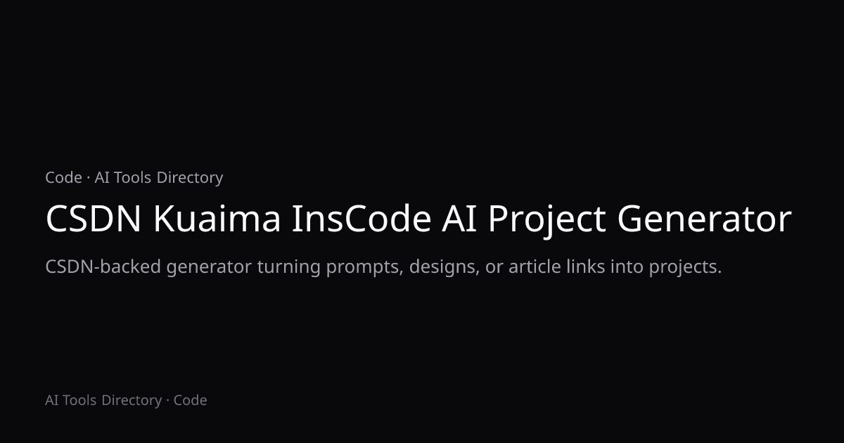 CSDN Kuaima InsCode AI Project Generator