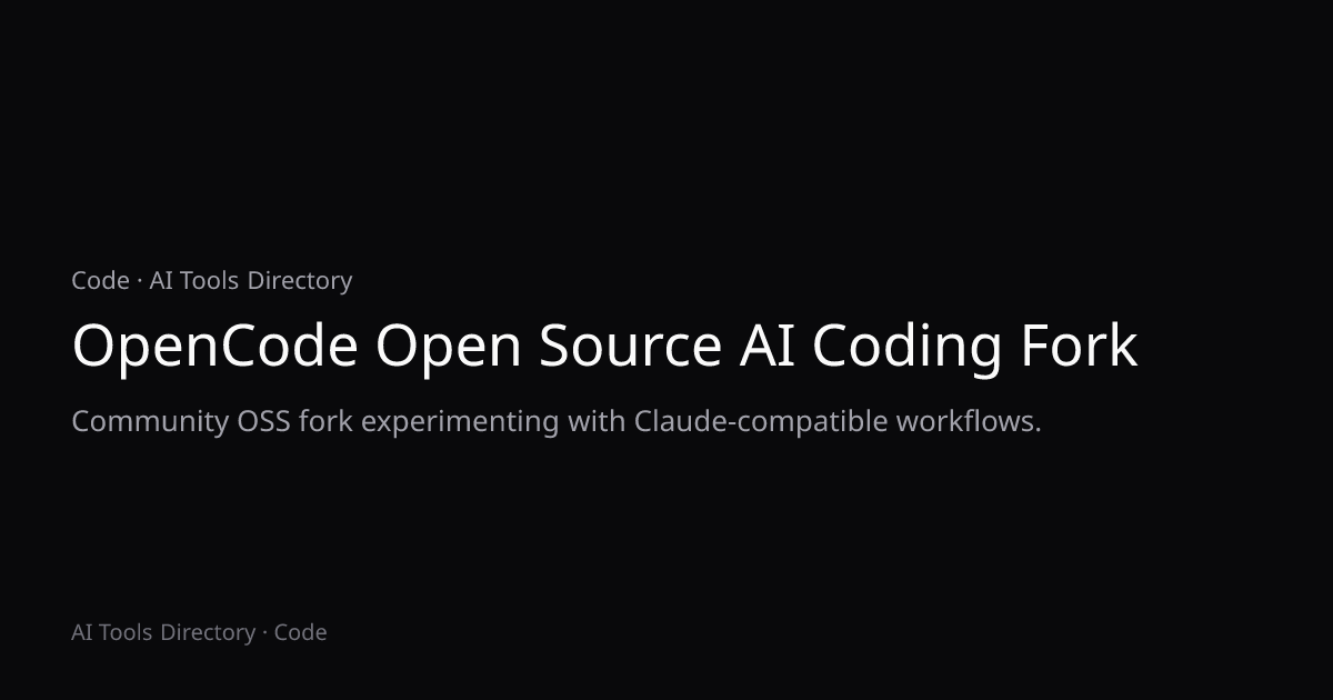 OpenCode Open Source AI Coding Fork